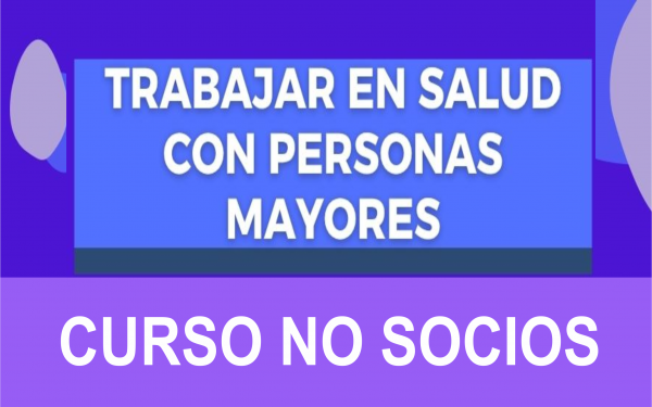 Trabajar en Salud con Personas Mayores - NO SOCIOS